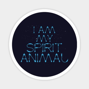 Spirit Animal Self Love Better Person Proud Magnet